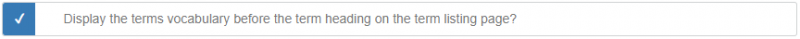 Checkbox: Display term's vocabulary on the term page?